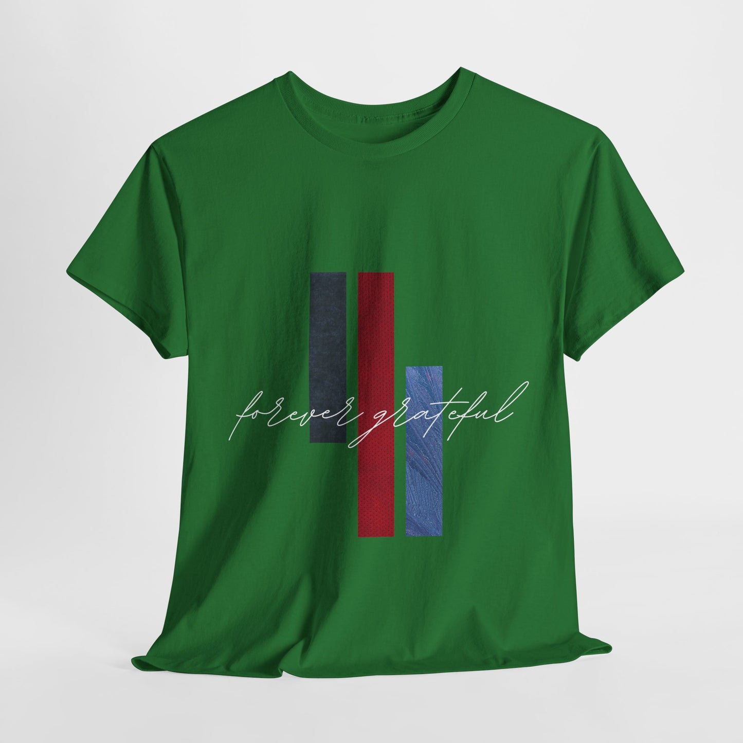 Forever Grateful - Heavy Cotton Tee (Express Delivery available)