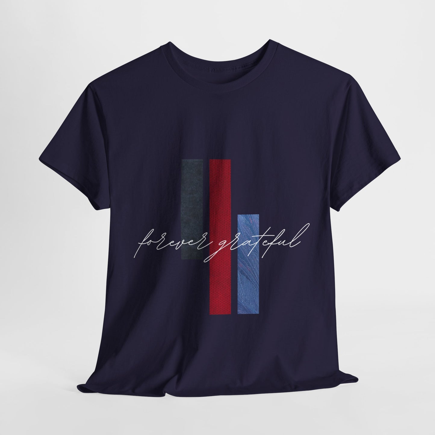 Forever Grateful - Heavy Cotton Tee (Express Delivery available)